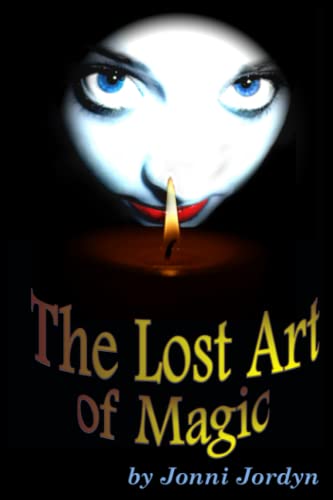 The Lost Art of Magic