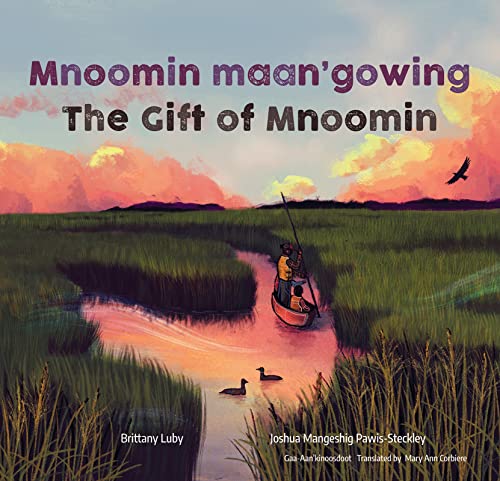 Mnoomin maan'gowing / The Gift of Mnoomin (Hardcover)