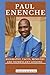 PAUL ENENCHE: Biography, Fa...