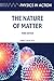 The Nature of Matter, Third...