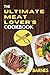 The Ultimate Meat Lover's C...