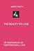 THE BEAUTY OF LOVE