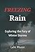 Freezing Rain: Exploring th...