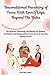 Unconditional Parenting of Teens with Love and Logic Beyond the Rules: No-Brainer Parenting Handbook for Raising Confident & Responsible Teens Even If You Are Hardly Home