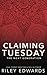 Claiming Tuesday (Next Generation)