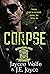 Corpse: Ungrateful Dead MC Book One
