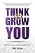 Think & Grow You: How to Ge...
