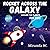 Rock Across the Galaxy: Exp...