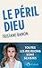 Le péril Dieu (French Edition)