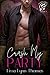 Crash My Party (Renegades #3)