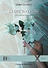 La grieta y la luz by Gemma Calabresi