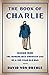 The Book of Charlie: Wisdom...
