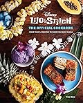 Lilo and Stitch: The Official Cookbook: 50 Recipes to Make for Your 'Ohana