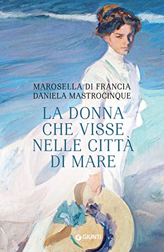 La donna che visse nelle città di mare (Paperback)