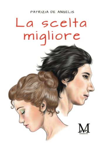 La scelta migliore (Italian Edition)