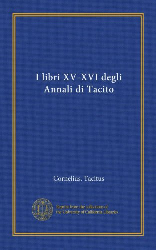 I libri XV-XVI degli Annali di Tacito (Italian Edition)