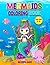 Mermaids Coloring Book: Col...