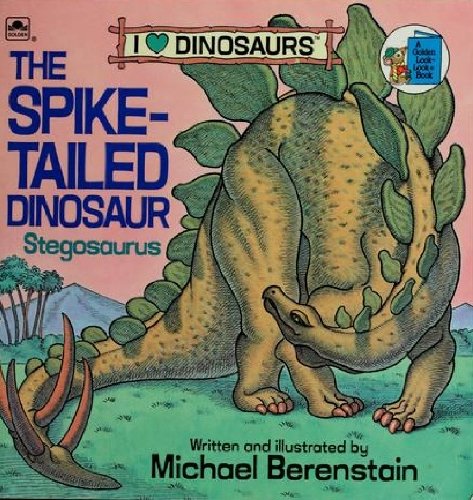 The Spike-Tailed Dinosaur: Stegosaurus (Paperback)