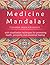 Medicine Mandalas: Coloring...