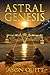 Astral Genesis: Astrologica...