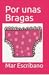 Por unas Bragas