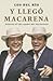 Y llegó Macarena (Fuera De ...