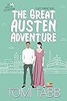 The Great Austen Adventure by Tomi Tabb