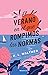 El verano en el que rompimos las normas