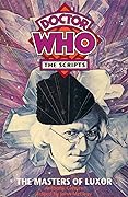 Doctor Who-The Scripts: The Masters of Luxor