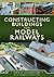 Constructing Buildings for Model Railways (Train Craft)