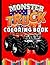Monster Truck Coloring Book: 55+ Large Monster Truck Coloring Pages for Boys Ages 4-8 (Coloring Books for Kids)