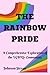 THE RAINBOW PRIDE: A Compre...