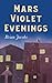 Mars Violet Evenings