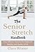 The Senior Stretch Handbook...