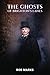 The Ghosts of Brighton's Lanes by Robert B. Marks