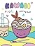 Kawaii Foods Coloring Book