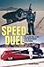 Speed Duel: The Inside Story of the Land Speed Record in the Sixties