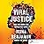 Viral Justice: How We Grow the World We Want