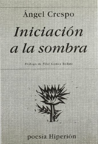 Portada de Iniciación a la sombra, de Ángel Crespo