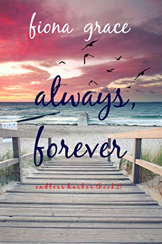 Always, Forever (Endless Harbor #2)