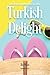 Turkish Delight