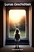 Lunas Geschichten: Luna und...