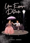 Una Esposa no Deseada (Spanish Edition) Book cover for Una Esposa no Deseada (Spanish Edition)