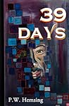 39 Days: A Journe...