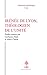 IRENEE DE LYON, THEOLOGIEN DE L'UNITE by Bady guillaume