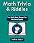 Math Trivia and Riddles for...