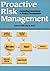 Proactive Risk Management : Controlling Uncertainty in Product Development