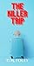 The Killer Trip