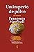 Un imperio de polvo