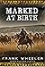 Marked At Birth  by Frank Wheeler